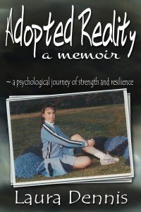 Adopted Reality_Memoir_Laura Dennis_2nd edition