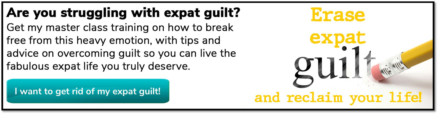 expat guilt advice